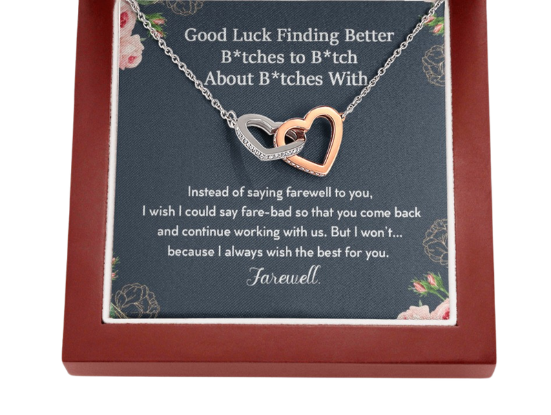 Good Luck Finding Better Bitches To Bitch About Bitches With Interlocking Hearts Necklace | Farewell Gift for Coworker |  New Job Gift |  Fresh Start Gift for Coworker