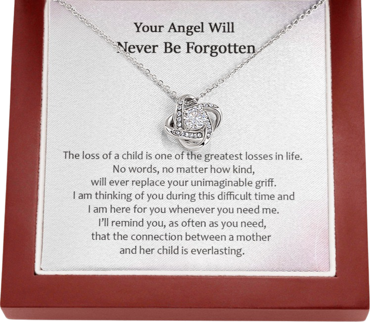 Your Angel Will Never Be Forgotten I Am Here For You Love Knot Necklace | Loss of Baby Gift |  Pregnancy Loss Gift | Sorry For Your Loss Gift