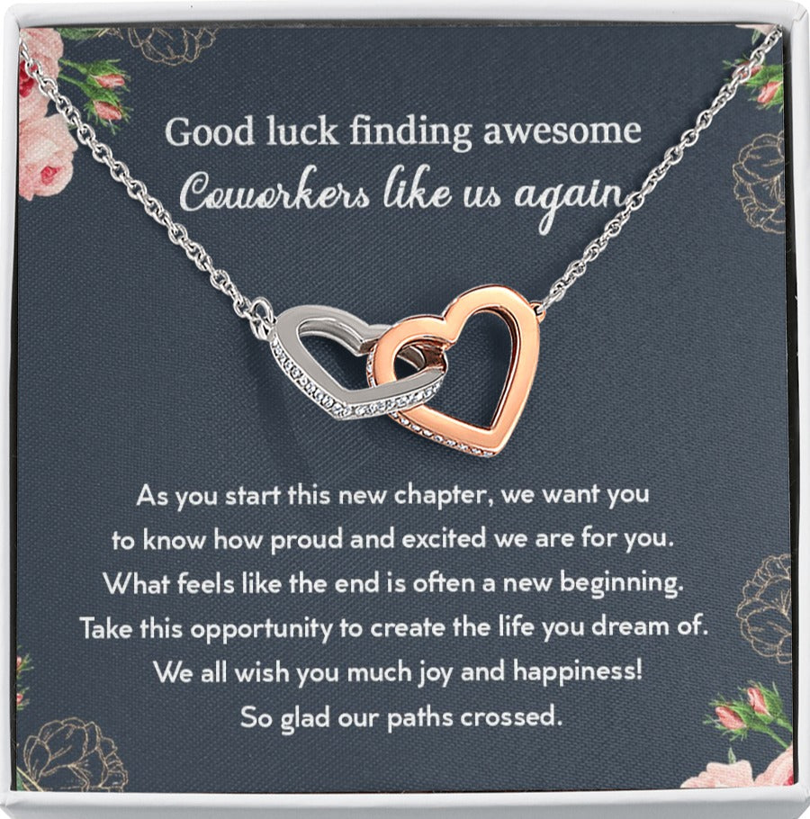 Good Luck Finding Awesome Coworkers Like Us Again Interlocking Hearts Necklace | Farewell Gift for Coworker |  New Job Gift |  Fresh Start Gift for Coworker