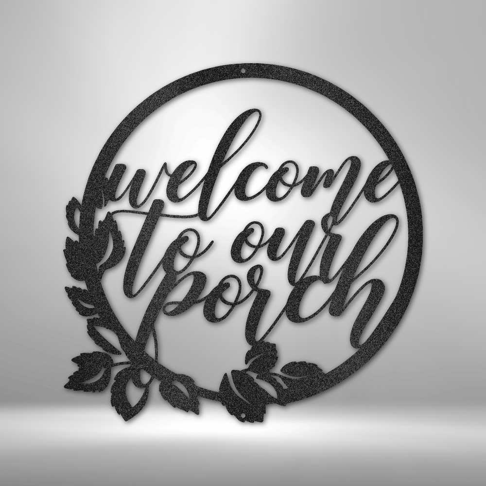 Welcome to Our Porch Metal Wall Plaque| Housewarming Gift Idea| Weeding gift Idea| Rustic Home Decor