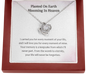 Planted On Earth Blooming in Heaven Your Life Will Never Be Forgotten Love Knot Necklace | Loss of Baby Gift |  Pregnancy Loss Gift | Sorry For Your Loss Gift