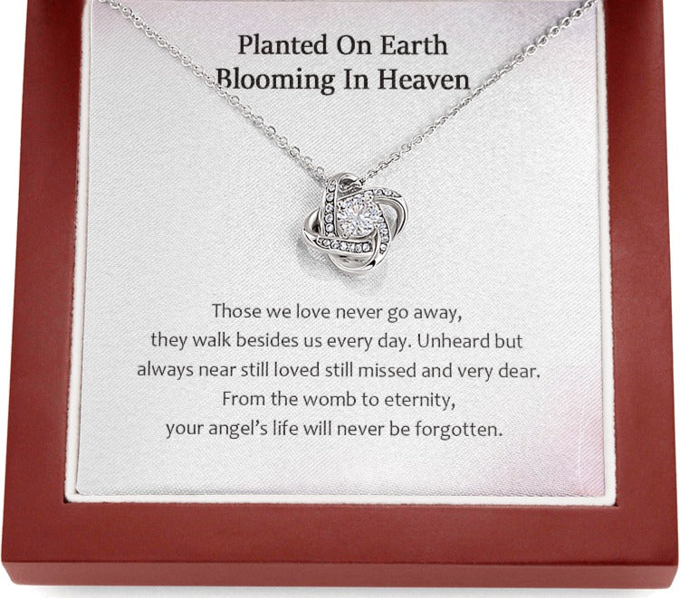 Planted On Earth Blooming in Heaven From The Womb To Eternity Love Knot Necklace | Loss of Baby Gift |  Pregnancy Loss Gift | Sorry For Your Loss Gift