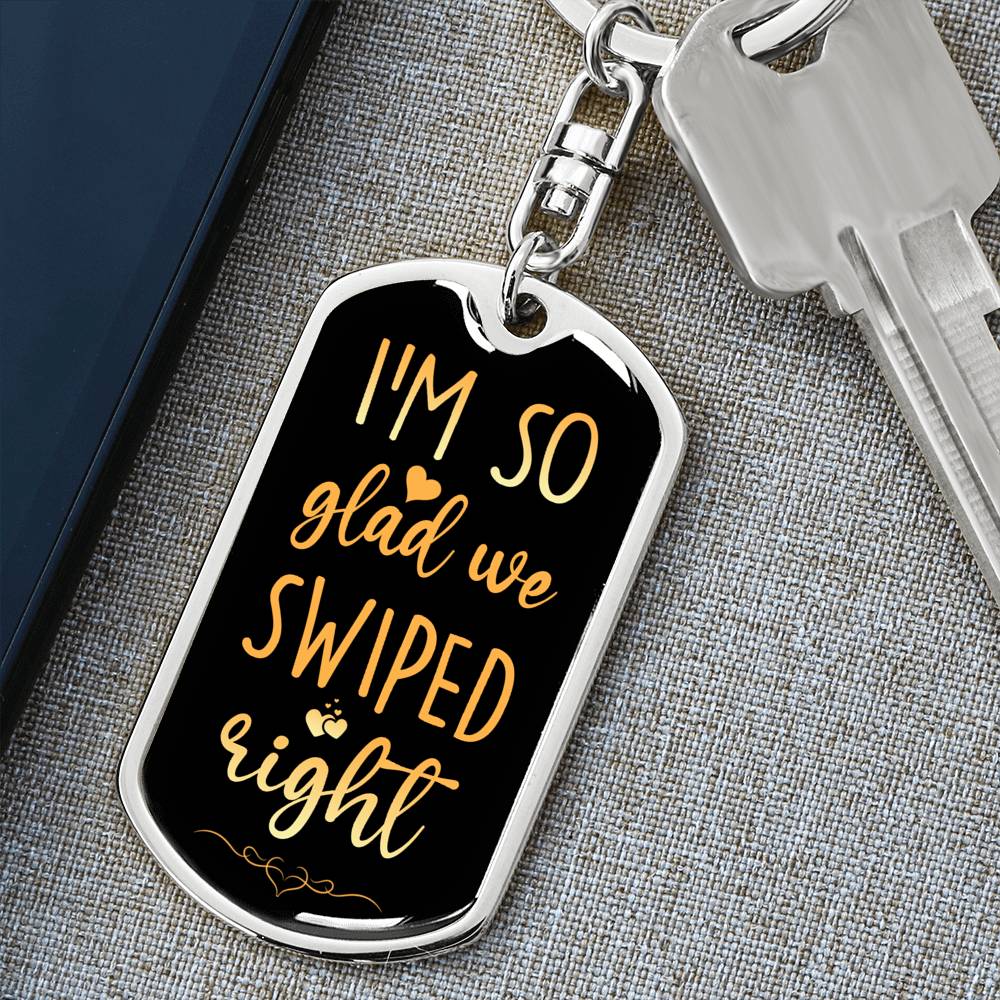 I'M So Glad We Swiped Right w. ENGRAVING Keychain | Valentines Day Gift for Tinder Couples | Tinder Gift for Boyfriend| Tinder Valentines Day Gift for Him