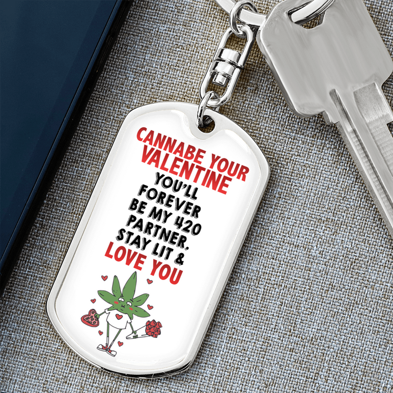 Personalized Cannabe Your Valentine Graphic Keychain w. Engraving | Valentine's Day Gift for Him or Her | Funny Humor Stoner Valentine | His, Her Personalized Valentine's Gift