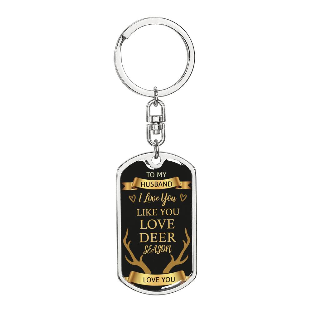 To My Husband, I Love You Like Deer Season Funny Keychain Gift