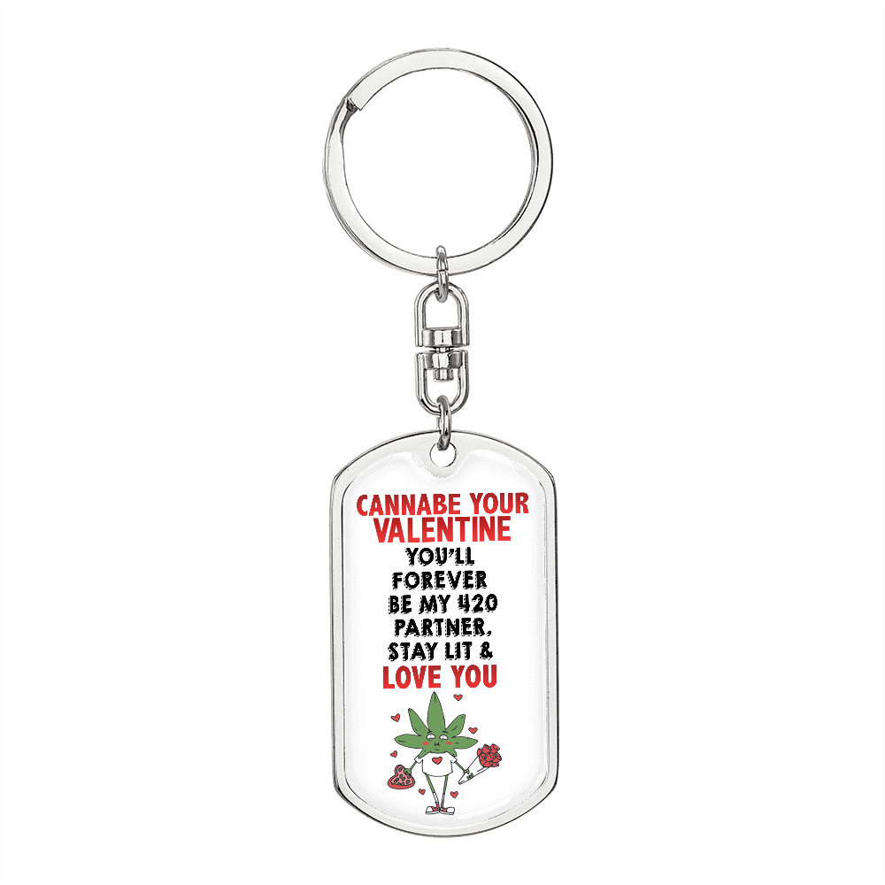 Personalized Cannabe Your Valentine Graphic Keychain w. Engraving | Valentine's Day Gift for Him or Her | Funny Humor Stoner Valentine | His, Her Personalized Valentine's Gift