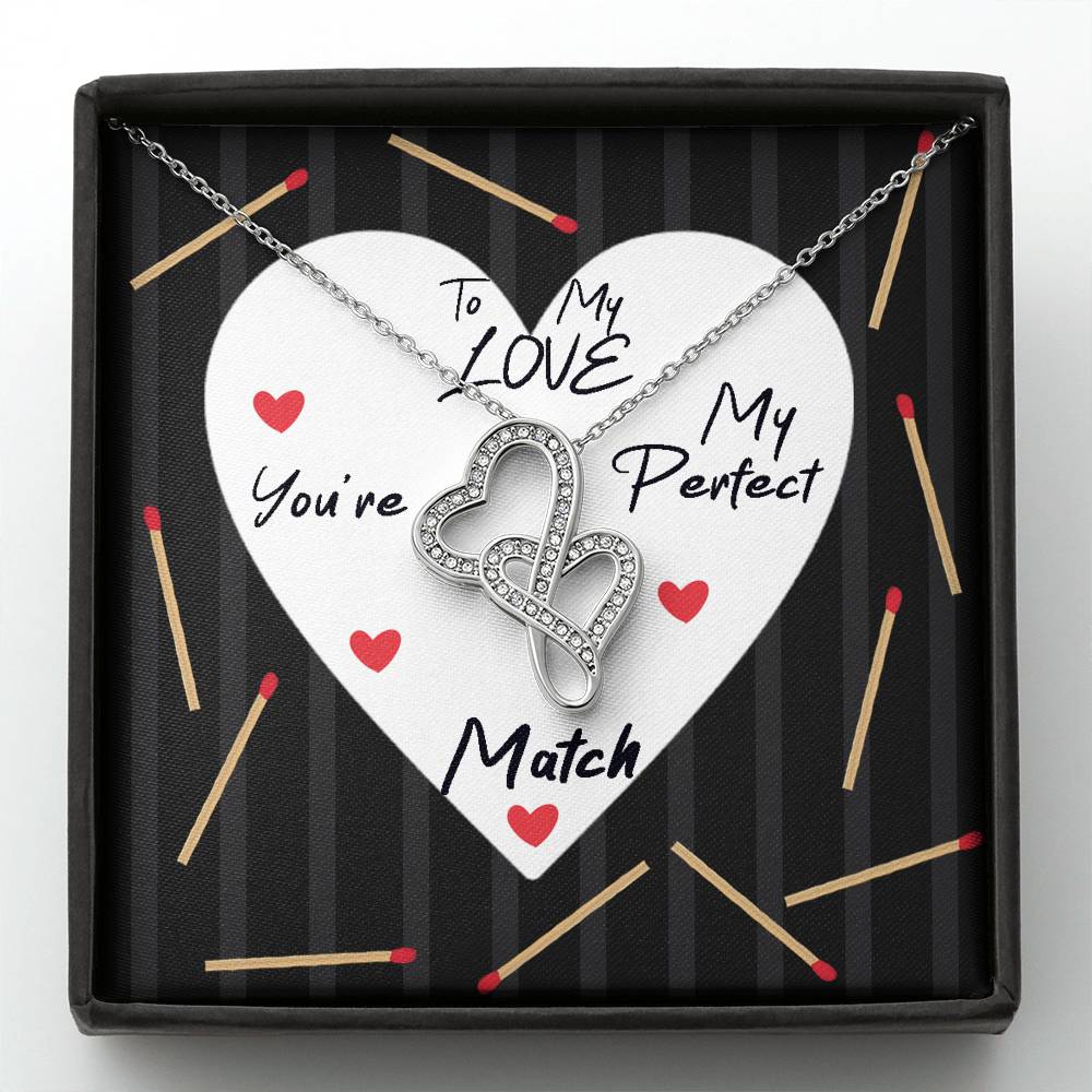 To My Love, You'Re My Perfect Match Double Hearts Necklace