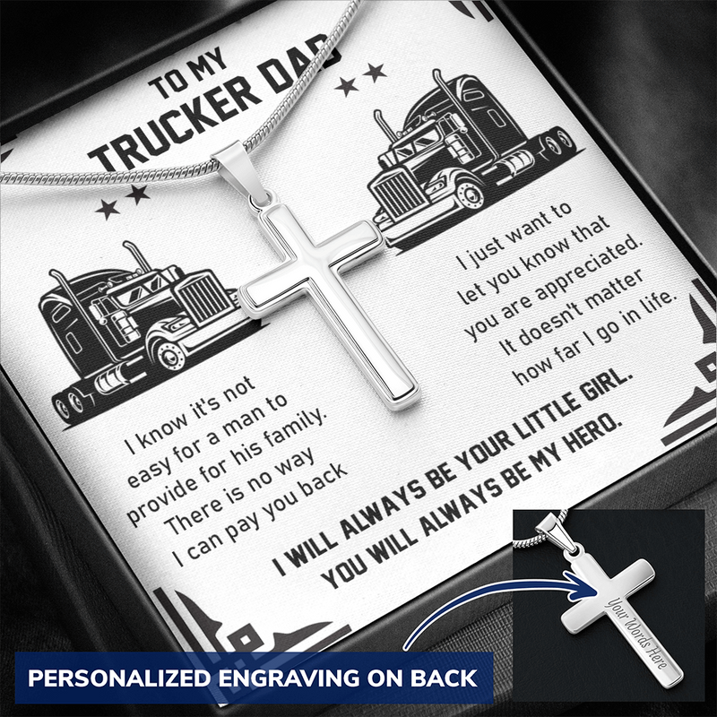 Personalized To My Trucker Dad| You Are My Hero|Cross Necklace | Birthday Gift from Daughter | Gift To Trucker Dad form his Little Girl