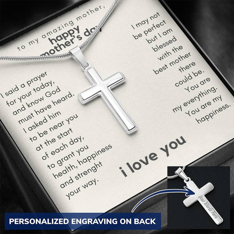 To My Amazing Mother, You Are My Everything Mother's Day Prayer Cross Necklace w. Engraving