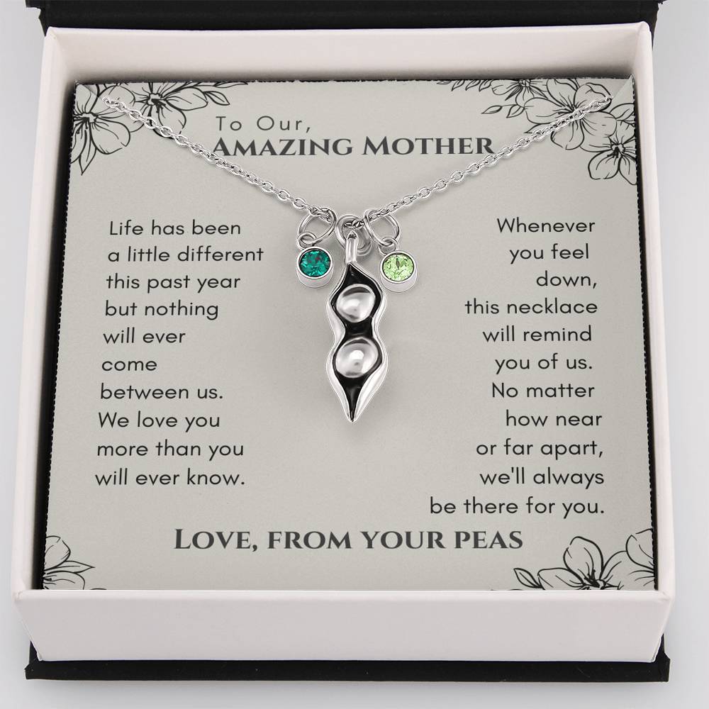 Peas in a Pod Necklace, To Our Amazing Mother "We'll Always Be There For You" Necklace - Birthstones Peas In A Pod Necklace - Family Gift To Mom