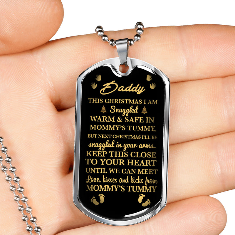 Daddy To Be, This Christmas I am Snuggled In Mommy's Tummy Luxury Dog Tag