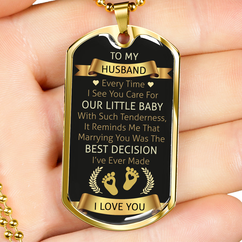 Marrying You Was The Best Decision - To My Husband Military Dog Tag