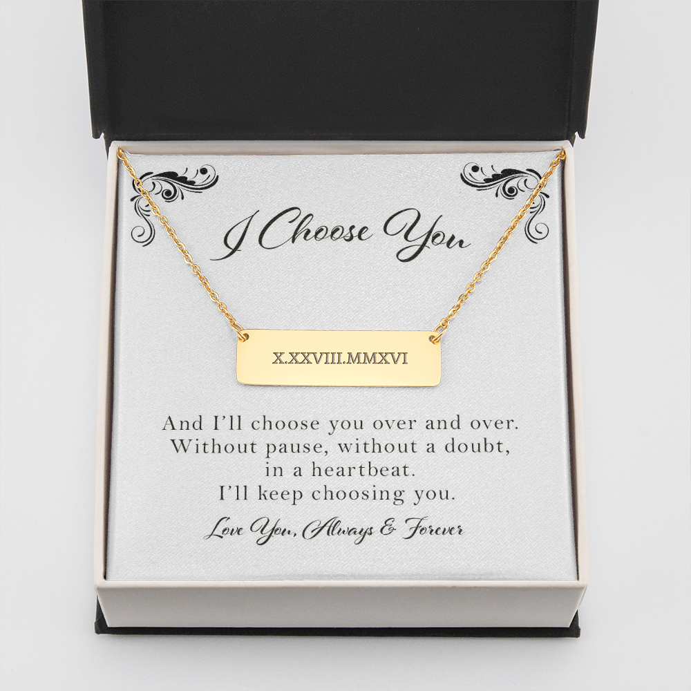 Personalized Wedding Date Roman Numeral Necklace, I Choose You Necklace, Anniversary gift, Roman Numeral Date Necklace, Custom Necklace, Gift For Her, Engagement Gift
