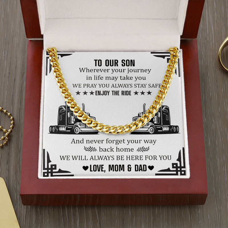To Our Trucker Son Stay Safe Cuban Chain Link Necklace | Christmas, Birthday Gift from Mom & Dad | Gift To Trucker Son from Mom & Dad