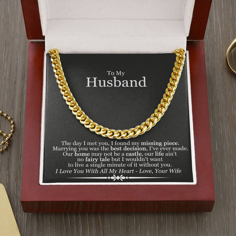 To My Husband Our Life Ain't No Fairy Tale Cuban Link Chain Necklace | Gift For Husband | Christmas Gift For Husband | Anniversary Gift