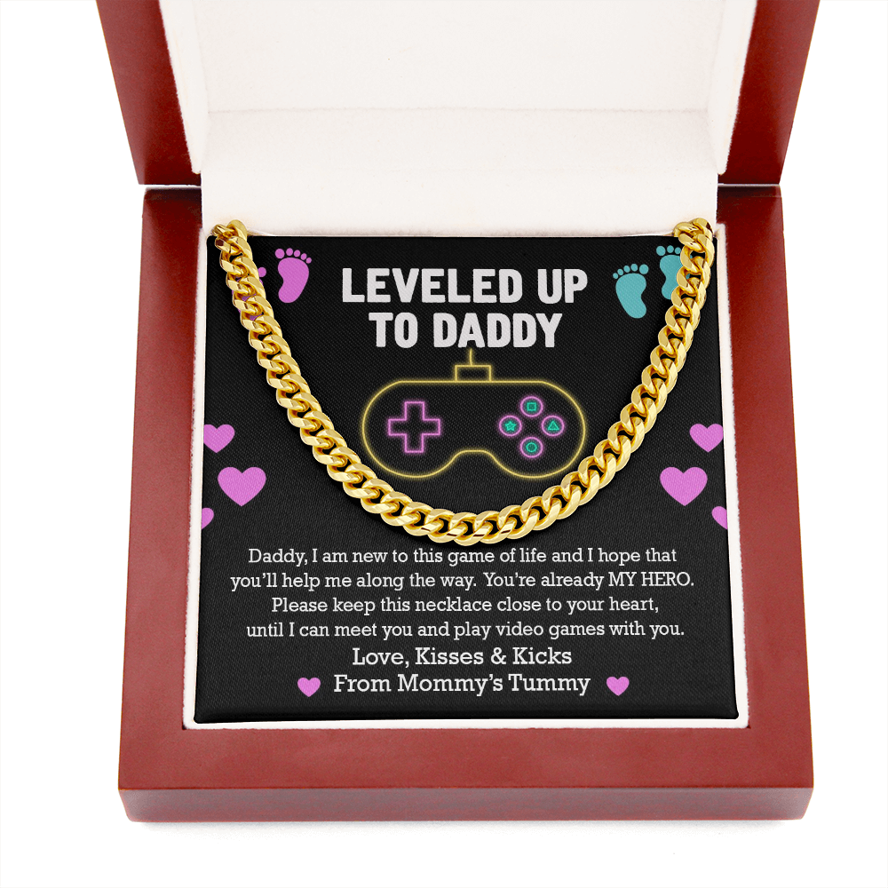Leveled Up To Daddy I Am New To This Game Of Life Cuban Chain Link Necklace |  First Father's Day |  Baby Bump Gift to Dad
