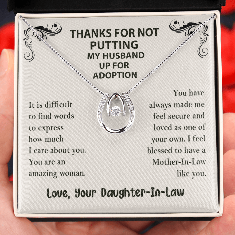 Thanks for Not Putting My Husband Up For Adoption Lucky in Love Necklace | Funny Mother's Day Gift For Mother-In-Law | Gift from Daughter-In-Law| Blessed to Have You In my Life