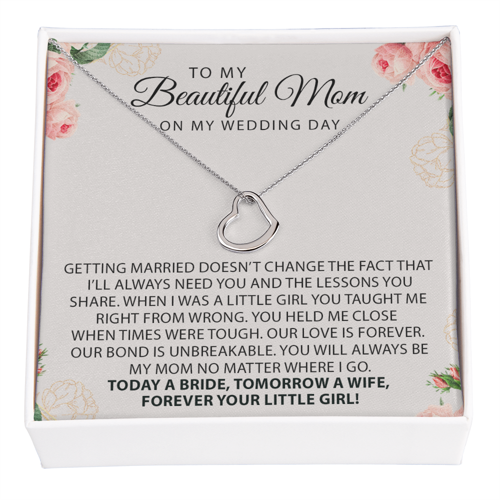 To My Beautiful Mom On My Wedding Day Heart Necklace | Gift for Bride Mom |  Wedding Gift For Mom | Mother of the Bride Wedding Gift | Sentimental Necklace Gift For Mother