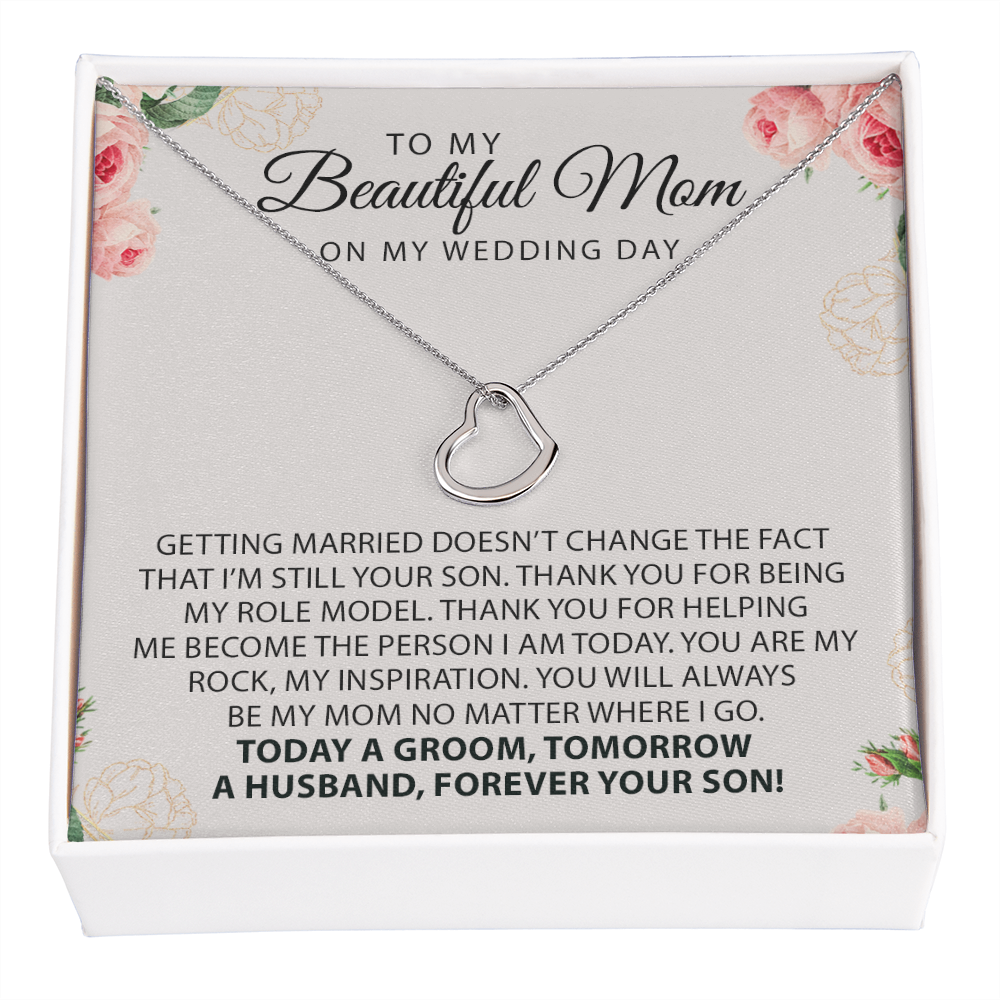 To My Beautiful Mom On My Wedding Day Heart Necklace | Gift for Groom Mom |  Wedding Gift For Mom | Mother of the Groom Wedding Gift | Sentimental Necklace Gift For Mother