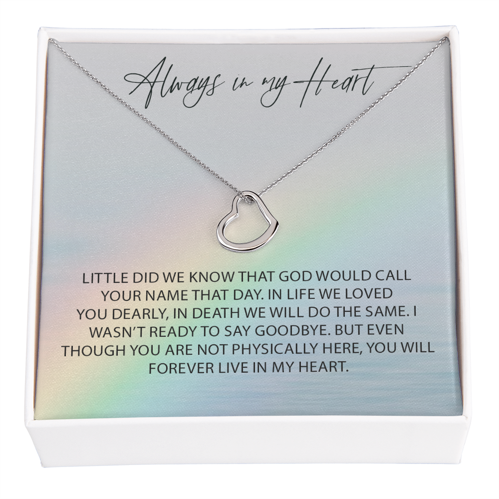 Always In My Heart New Heart Pendant Remembrance Necklace Sympathy Loss Of A Loved One Bereavement Gift Memorial Of A Loved One