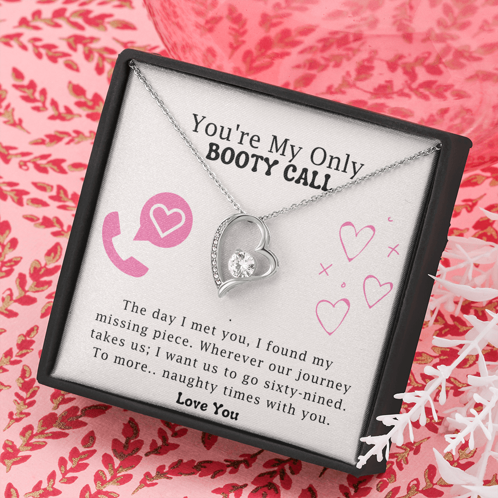 You're My Only Booty Call Forever Love Necklace | Funny Valentine's Gift