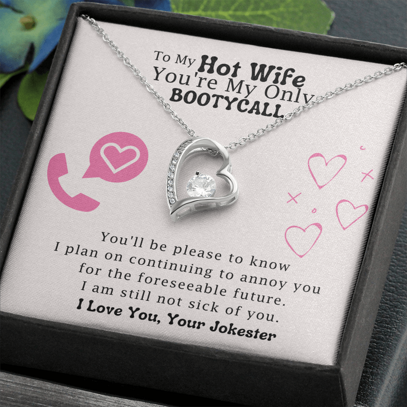 To My Hot Wife You'Re My Only Booty Call Heart Necklace | Sarcastic Funny Valentine's Gift For Her
