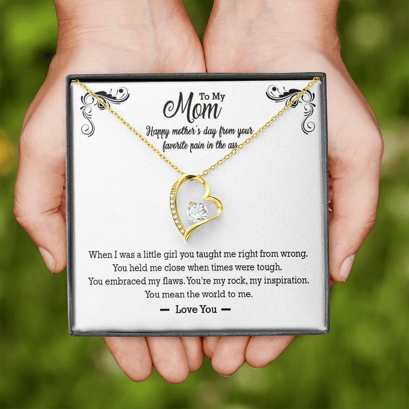 To My Mom Happy Mother's Day From Your Favorite Pain In The Ass Forever Love Necklace | Gift to Mom from Daughter | Mother's Day Gift