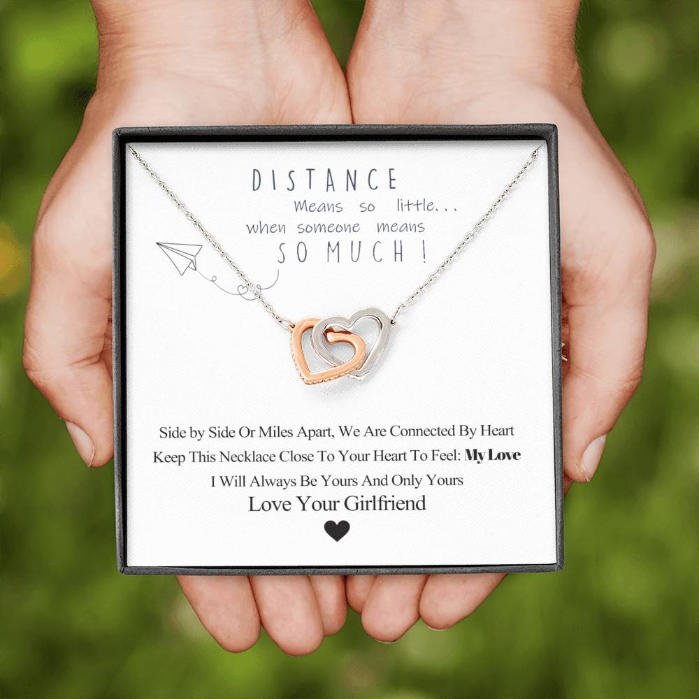 To My Girlfriend Distance Means So Little When Someone Means So Much Heart Necklace