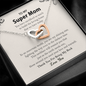 To My Super Mom You Have Sacrificed So Much Necklace | Mom Gift From Son and Daughter | Mothers Day Gift