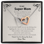 To My Super Mom You Have Sacrificed So Much Necklace | Mom Gift From Son and Daughter | Mothers Day Gift