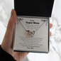 To My Super Mom You Have Sacrificed So Much Necklace | Mom Gift From Son and Daughter | Mothers Day Gift