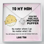 To My Mother Puffer Cute Sentimental Message for Mother Love Knot Necklace | Mother's Day, Birthday Gift for Mom