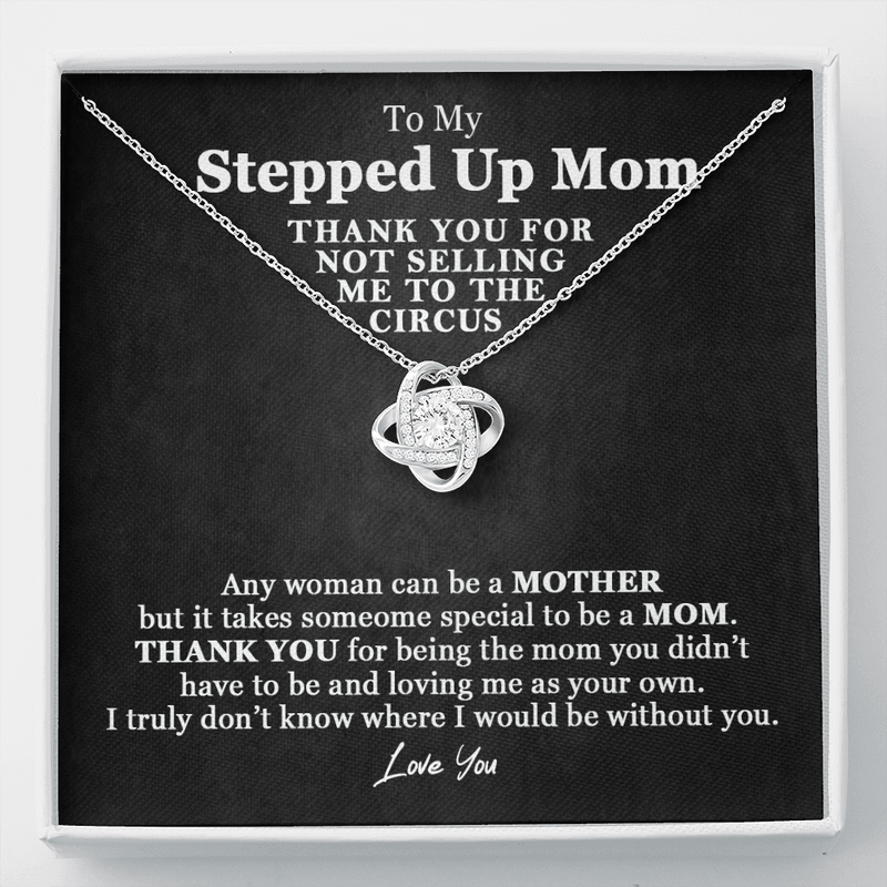 Funny Stepped Up Mom Gift Love Knot Necklace | Unbiological Mom, Foster Mom, Stepmom, Mother In Law Card Mother's Day Gift