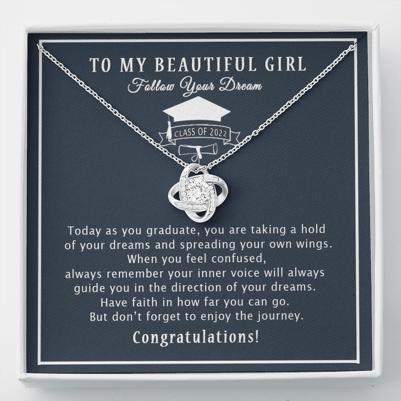 To My Beautiful Girl Follow Your Dream Love Knot Necklace, Gift for Graduation, Daughter/Niece Graduation Gift