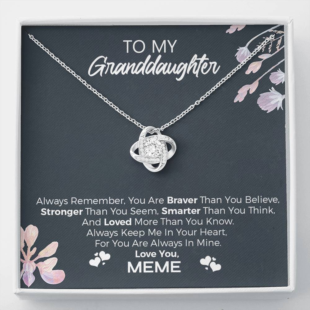 To My Granddaughter, "Always Remember" Love Knot from Meme