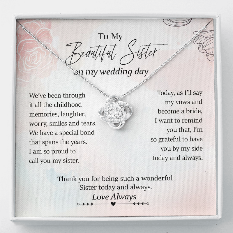 To My Beautiful Sister On My Wedding Day | Jewelry Gift for Sister of the Bride | Wedding Day Gift for Sister of the Bride Love Knot Necklace