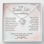To My Beautiful Sister On My Wedding Day | Jewelry Gift for Sister of the Bride | Wedding Day Gift for Sister of the Bride Love Knot Necklace