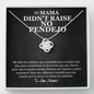 Mama Didn't Raise No Pendejo Love Knot Necklace | Mother's Day Gift Hispanic Mother
