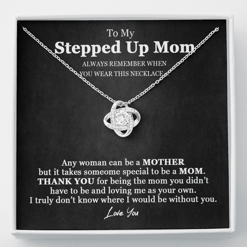 Unbiological Mom Love Knot Necklace | Stepped Up Mom, Bonus Mom, Foster Mom, Stepmom, Mother In Law Card Mother's Day Gift