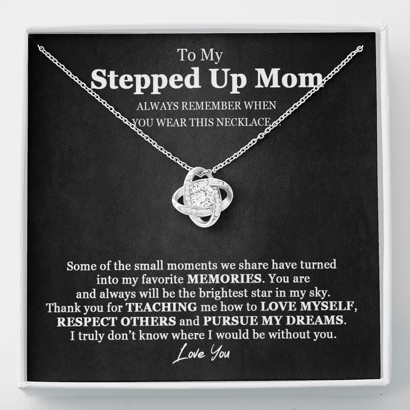 Bonus Mom Stepped Up Mom Love Knot Necklace | Unbiological Mom, Foster Mom, Stepmom, Mother In Law Card Mother's Day Gift