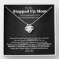 Bonus Mom Stepped Up Mom Love Knot Necklace | Unbiological Mom, Foster Mom, Stepmom, Mother In Law Card Mother's Day Gift