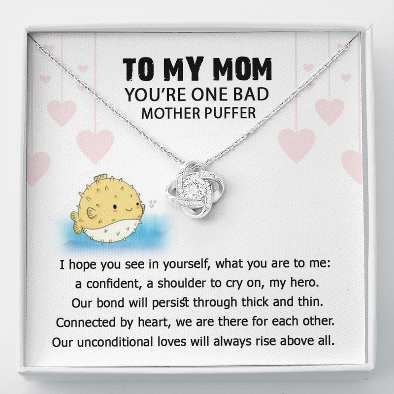 To My Mother Puffer Our Bond Will Persist Funny Mother's Day Love Knot Necklace | Gift For Mother