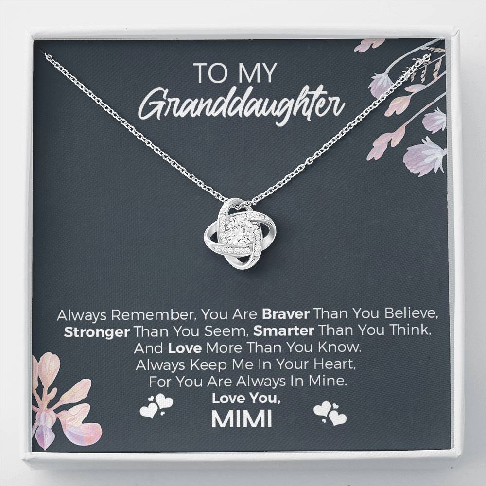 To My Granddaughter, "You Are Braver" Love Knot from Mimi | Granddaughter Christmas, Birthday, Graduation Gift
