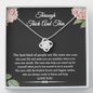 The Best Kind Of People Through Thick And Thin Love Knot Necklace | Unbiological Sister Necklace, Bonus Sister Gift | Gift for Bestie, Best Friend Gift