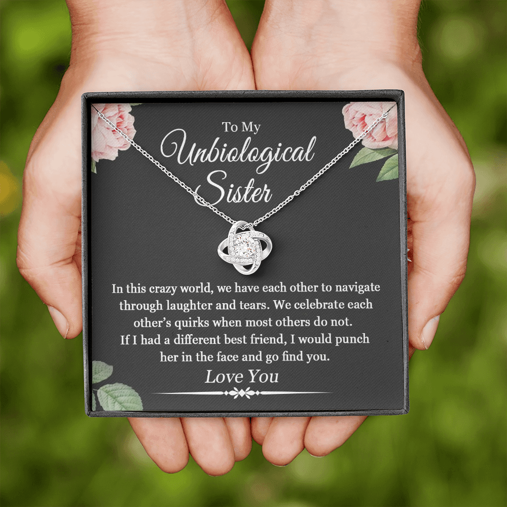 To My Unbiological Sister Funny Love Knot Necklace | Unbiological Sister Necklace, Bonus Sister Gift | Gift for Bestie, Best Friend Gift