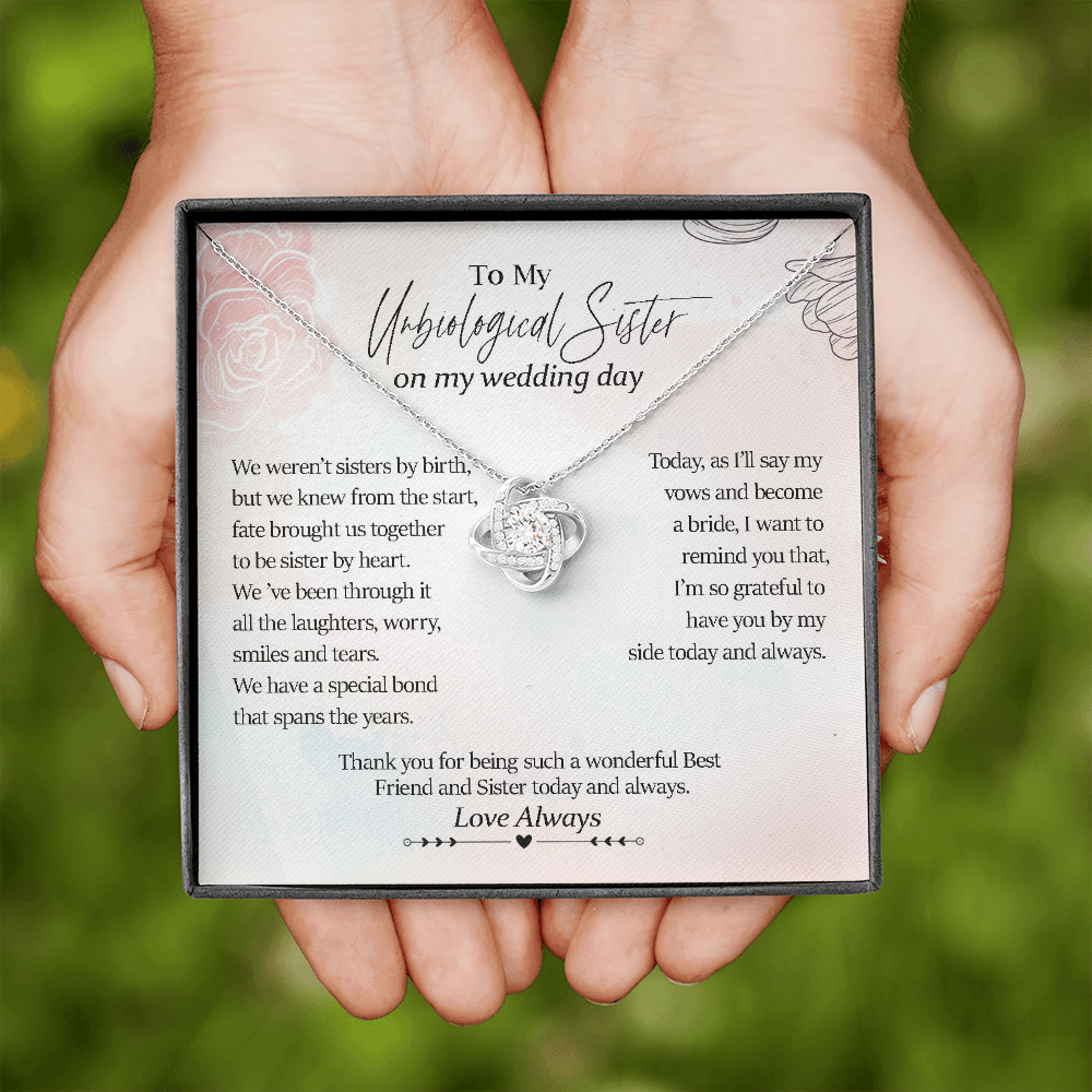 To My Unbiological Sister On My Wedding Day | Jewelry Gift for Sister of the Bride Wedding Day | Gift for Sister of the Bride Love Knot Necklace