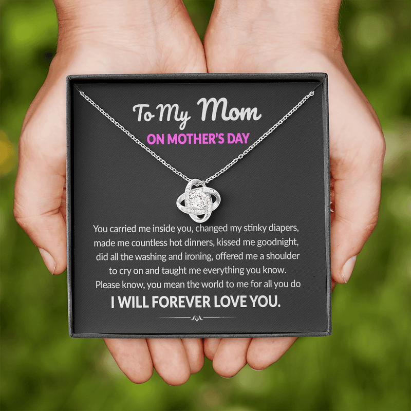 To My Mom I Will Forever Love You Love Knot Necklace | Gift to Mom from Daughter/Son | Mother's Day Gift to Mom