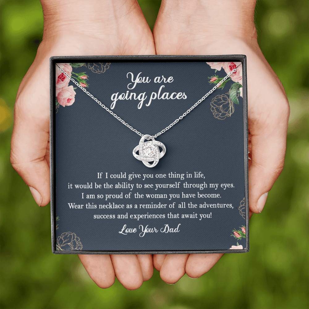 To my Daughter, You Are Going Places Love Knot Necklace | Gift for Daughter From Dad | Motivational Gift for my Daughter from Dad