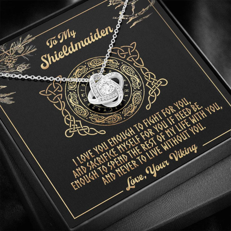To My Shieldmaiden, Fight For You Love Knot