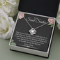 To My Soul Sister You Have Been By My Side Love Knot Necklace | Unbiological Sister Necklace, Bonus Sister Gift | Gift for Bestie, Best Friend Gift